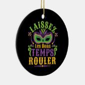 Laissez Les Bons Temps Rouler Mardi Gras Keramisch Ornament (Rechts)