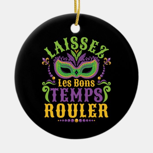 Laissez Les Bons Temps Rouler Mardi Gras Keramisch Ornament (Voorkant)
