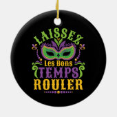 Laissez Les Bons Temps Rouler Mardi Gras Keramisch Ornament (Achterkant)