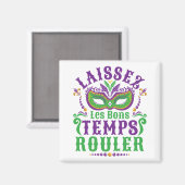 Laissez Les Bons Temps Rouler Mardi Gras Magneet (Voorkant / Achterkant)