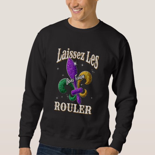 Laissez Les Bons Temps Rouler Mardi Gras New Orlea Trui (Voorkant)