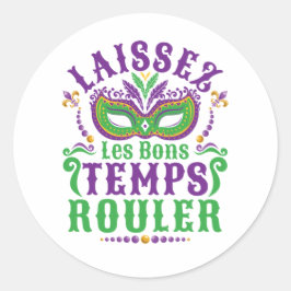 Laissez Les Bons Temps Rouler Mardi Gras Ronde Sticker