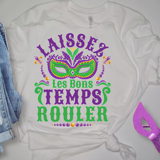 Laissez Les Bons Temps Rouler Mardi Gras T-shirt