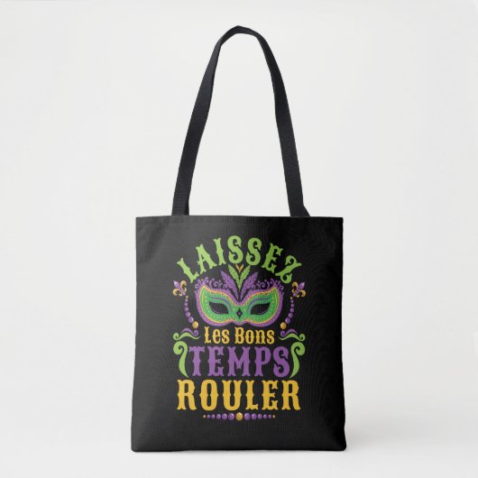 Laissez Les Bons Temps Rouler Mardi Gras Tote Bag (Voorkant)