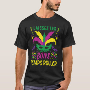 Laissez Les Bons Temps Rouler Outfit Mardi Gras Co T-shirt