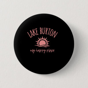 Lake Burton Ga M'n Gelukkige Plek Bootvissen Kamp Ronde Button 5,7 Cm