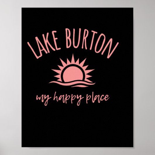 Lake Burton Ga My Happy Place Boating Fishing Camp Poster (Voorkant)