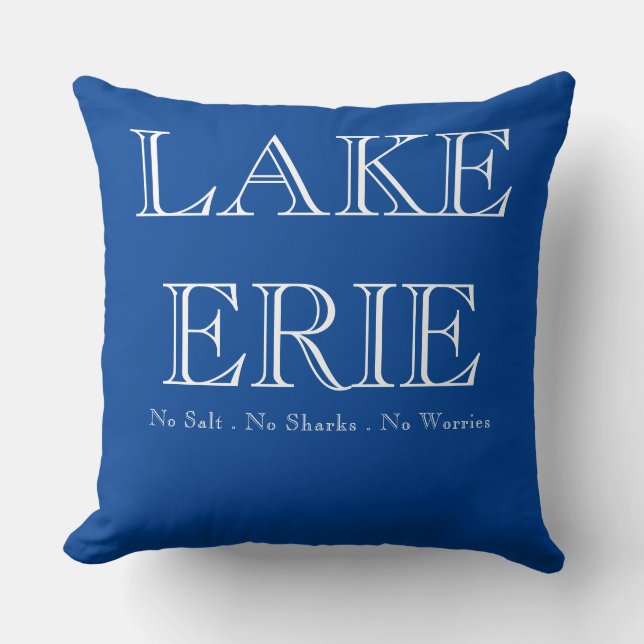 Lake Erie, Great Lake humor, geen haaien, geen zou Kussen (Voorkant)