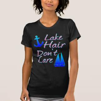 Lake Hair maakt niet uit T-shirt
