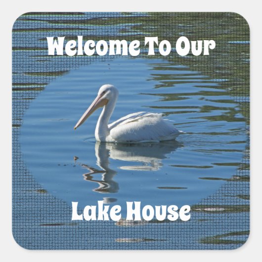 Lake House Pelican Wild Bird Home Welkom Vierkante Sticker (Voorkant)