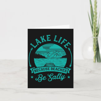 Lake Life omdat stranden zijn zout Grappig Schatti Kaart