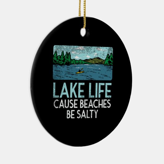 Lake Life Salty Beaches Keramisch Ornament (Rechts)