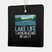 Lake Life Salty Beaches Keramisch Ornament (Links)