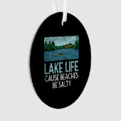 Lake Life Salty Beaches Ornament (voorkant)