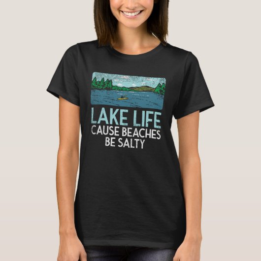 Lake Life Salty Beaches T-shirt (Voorkant)