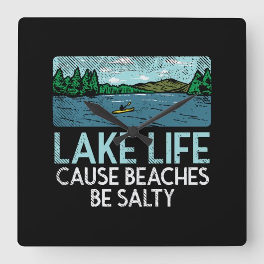 Lake Life Salty Beaches Vierkante Klok (Voorkant)