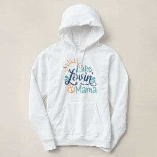 Lake Lovin Mama Hoodie