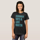 Lake Martin, Alabama Summer Days T-shirt (Voorkant volledig)