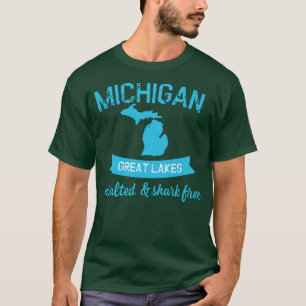Lake Michigan Unsalted Shark Erie Huron Ontario Su T-shirt