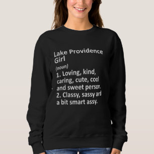 Lake Providence Girl La Louisiana Funny City Trui