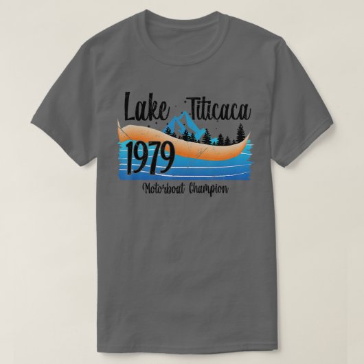 Lake Titicaca Boating  1979 Motorboot Champ T-shirt (Design voorkant)