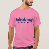 lakeland florida komt naar je toe t-shirt (Voorkant)