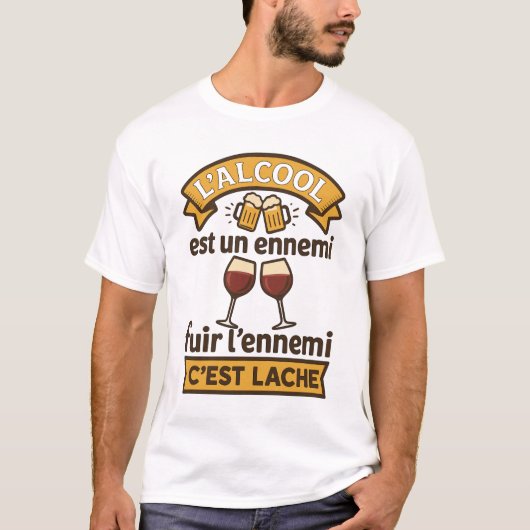 L'alcool Est Un Ennemi Fuir L'ennemi C'est Lâche T-shirt (Voorkant)