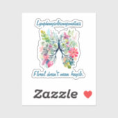 LAM Floral Doesn't Mean Fragile Sticker (Vel)