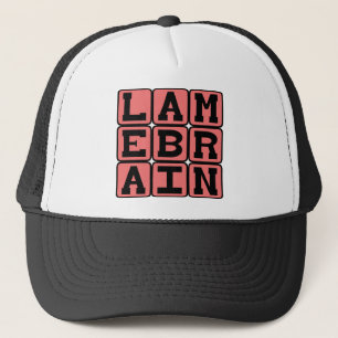 Lamebrain, Foolish Trucker Pet