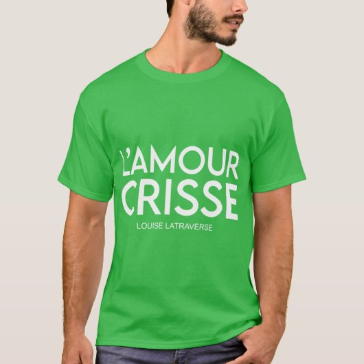lamour crisse louise Latraverse family T-shirt (Voorkant)