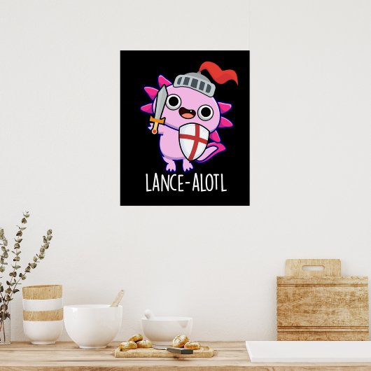 Lance-a-lotl Grappig Axolotl Knight Pun Dark BG Poster (Keuken)