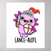 Lance-a-lotl Grappige Axolotl Knight Pun Poster (Voorkant)