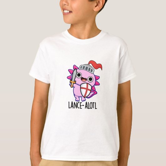Lance-a-lotl Grappige Axolotl Knight Pun T-shirt (Voorkant)