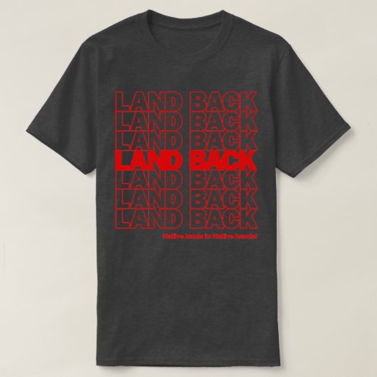 Land Back Native Lands in inheemse handen T-shirt (Design voorkant)