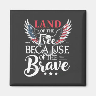 Land of the Free beroemd gemaakt door The Brave Ve Magneet