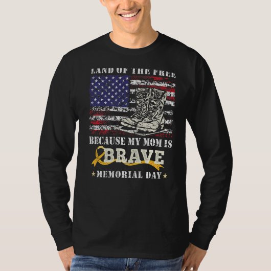 Land of the Free Mijn moeder is dapper Herdenkings T-shirt (Voorkant)