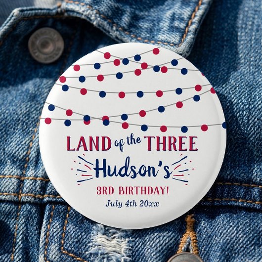 Land Of The Three! 4 juli 3e verjaardagsfeestje Ronde Button 3,2 Cm