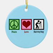 Land Surveyor Peace Love Survey Company Keramisch Ornament (Voorkant)