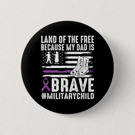 Land Van de Omdat Papa Dapper Trots Militair Kind Ronde Button 5,7 Cm (Voorkant)