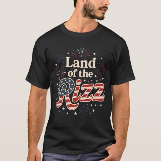 Land van de Rizz Grappig 4 juli Quote T-shirt (Voorkant)