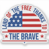 Land Van De Vrijen Dankzij De Dappere Patriottisch Sticker (Voorkant)