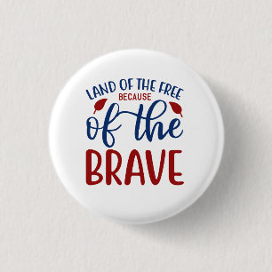 Land van de Vrijen Dankzij de Dappere Rood Blauw Ronde Button 3,2 Cm