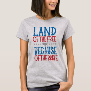 Land van de Vrijen Door de Dappere Patriottische T T-shirt