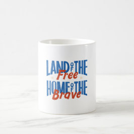 Land van de vrijen, thuis van de dapperen koffiemok