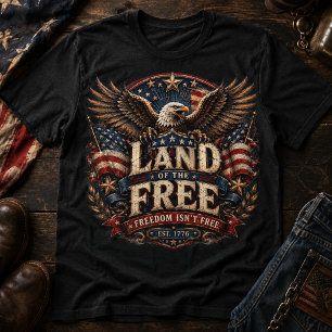 Land van de Vrijen Vrijheid is niet gratis America T-shirt