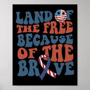 Land van de Vrijheid vanwege de dappere 4e juli IN Poster