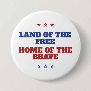 Land van het Vrije Huis van het Dappere Amerika Ronde Button 7,6 Cm
