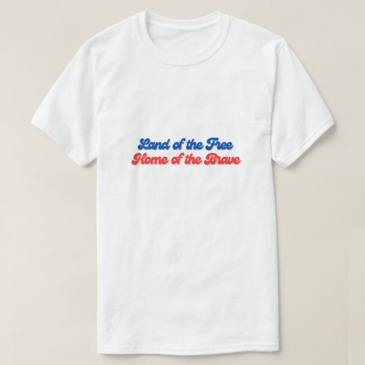 Land van het Vrije Huis van het Dappere Amerika T-shirt (Design voorkant)