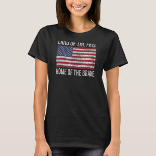LAND VAN HET VRIJE THUIS VAN DE BRAVE US VLAG NATI T-SHIRT