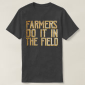Landbouwers doen dat in het veld t-shirt (Design voorkant)
